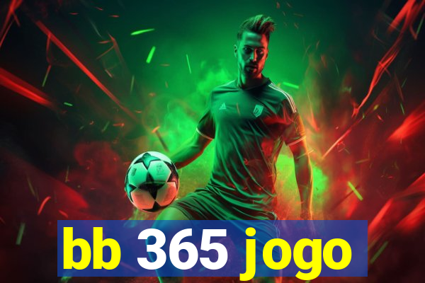 bb 365 jogo